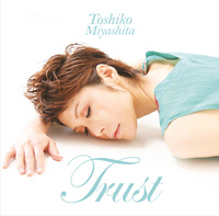 宮下敏子 CD「TRUST」